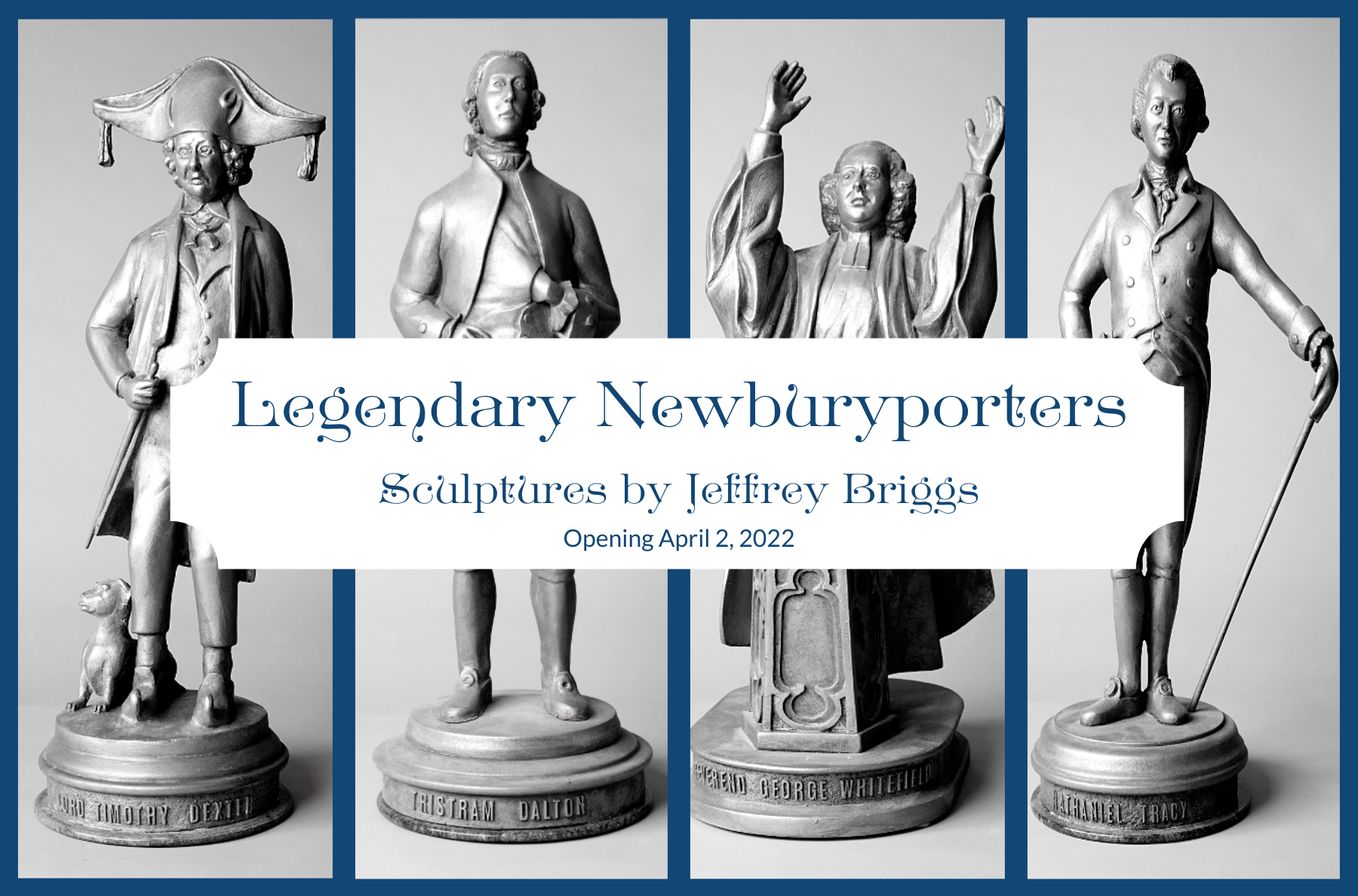 Legendary Newburyporters at The Custom House Maritime Museum, Newburyport
